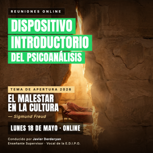 Grabación Dispositivo Introductorio del Psicoanálisis - 18 de Mayo de 2026